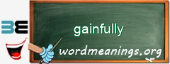 WordMeaning blackboard for gainfully